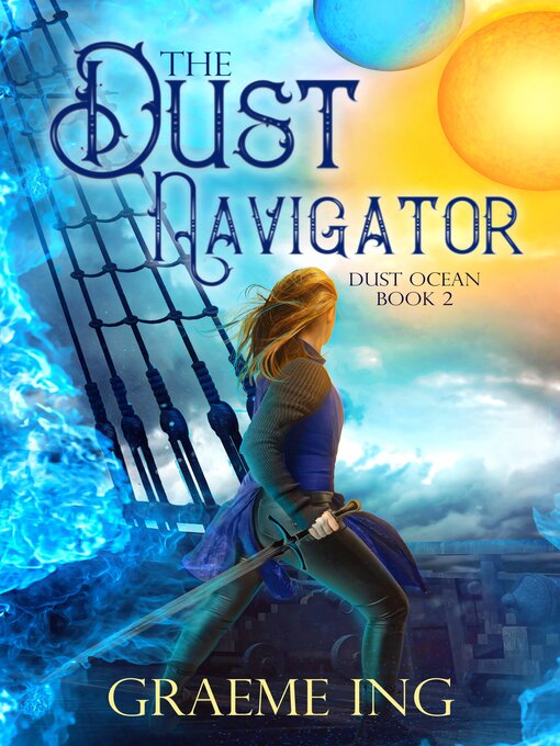 Title details for The Dust Navigator by Graeme Ing - Available
